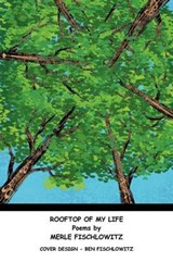 Rooftop of My Life - Merle Fischlowitz - 9781477293980