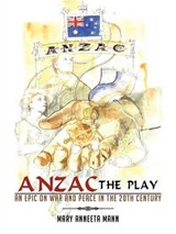 Anzac the Play - Mary Anneeta Mann - 9781477295984