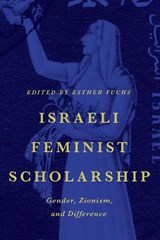 Israeli Feminist Scholarship - Esther Fuchs - 9781477307564