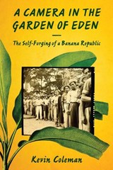 A Camera in the Garden of Eden - Kevin Coleman - 9781477308554
