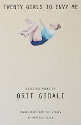Twenty Girls to Envy Me - Orit Gidali - 9781477309575
