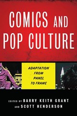 Comics and Pop Culture - Barry Keith Grant ; Scott Henderson - 9781477319383
