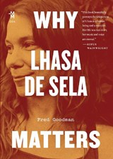 Why Lhasa De Sela Matters - Fred Goodman - 9781477319628