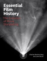 Essential Film History - Charles Ramirez Berg ; John Bruns - 9781477333167