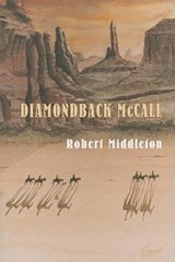 Diamondback McCall - Robert Middleton - 9781477815175