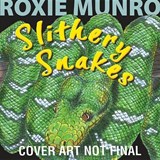Slithery Snakes - Roxie Munro - 9781477816585