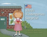 Eliza's Kindergarten Surprise - MCGINTY,  Alice B. - 9781477816837