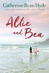Allie and Bea - Catherine Ryan Hyde - 9781477819715