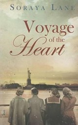 Voyage of the Heart - Soraya M. Lane - 9781477826553