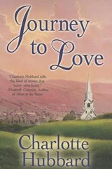 JOURNEY TO LOVE - CHARLOTTE HUBBARD - 9781477831199