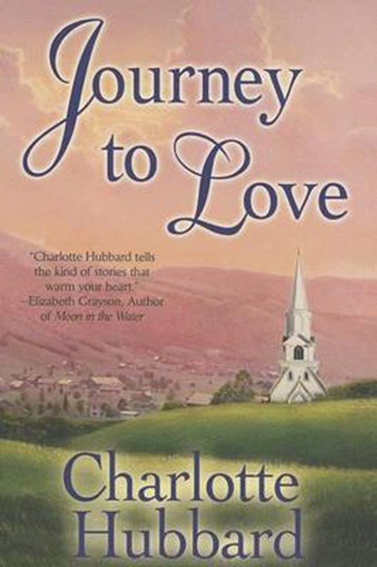 JOURNEY TO LOVE, CHARLOTTE HUBBARD - Paperback - 9781477831199