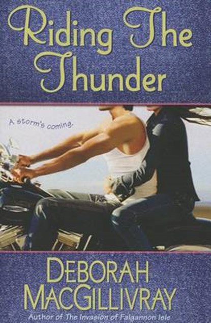RIDING THE THUNDER, DEBORAH MACGILLIVRAY - Paperback - 9781477831281