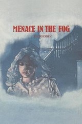 Menace in the Fog - J. H. Rhodes - 9781477837856