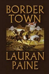 BORDER TOWN - LAURAN PAINE - 9781477839607