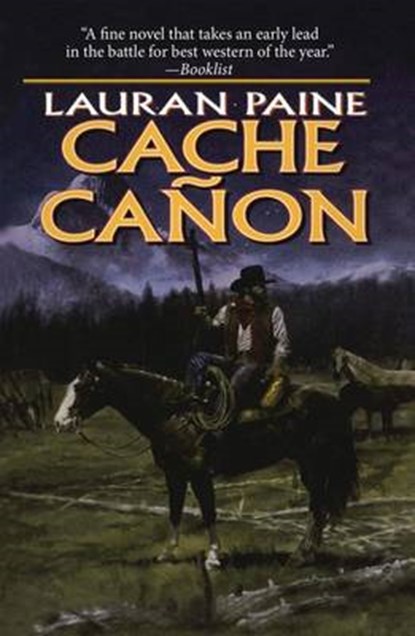 CACHE CANYON, LAURAN PAINE - Paperback - 9781477839614