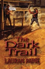 DARK TRAIL THE - LAURAN PAINE - 9781477839676