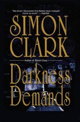 DARKNESS DEMANDS - SIMON CLARK - 9781477840986