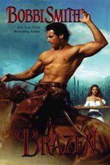 BRAZEN - BOBBI SMITH - 9781477842393