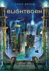 Blightborn - Chuck Wendig - 9781477847886