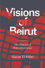 Visions of Beirut - Hatim El-Hibri - 9781478010449