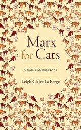 Marx for Cats - Leigh Claire La Berge - 9781478019251