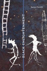 Black Enlightenment - Surya Parekh - 9781478025191