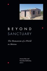 Beyond Sanctuary - Ananya Roy ; Veronika Zablotsky - 9781478031987