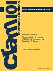 Studyguide for a History of Modern Psychology by Goodwin, C James