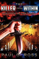 The Killer from Within - Paul O Ross - 9781478717775