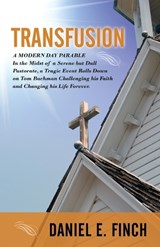 Transfusion - FINCH,  Daniel E - 9781478730576