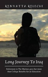 Long Journey to Iraq - KELECHI,  Kenyatta - 9781478731313