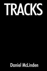 Tracks - Daniel McLinden - 9781478743170