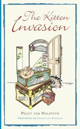 The Kitten Invasion - Peggy Van Hulsteyn - 9781478743286