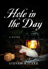 Hole in the Day - Steven A Carr - 9781478752509