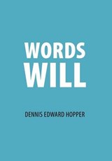 Words Will - HOPPER,  Dennis Edward - 9781478759386