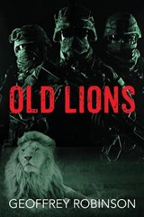 Old Lions - Geoffrey Robinson - 9781478765295