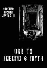 Ode to Legend & Myth - JESTER II,  Stephen Michael - 9781478769996