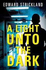 A Light Unto The Dark - STRICKLAND,  Edward - 9781478793717