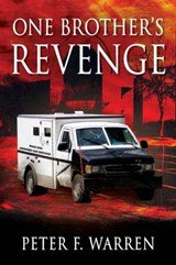 One Brother's REVENGE - WARREN,  Peter F - 9781478795612