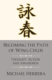 Becoming the Path of Wing Chun
