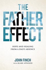 The Father Effect - John Finch ; Blake Robert Atwood - 9781478976868
