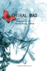 Chiral Mad - KETCHUM,  Jack ; Braunbeck, Gary A ; O'Rourke, Monica - 9781479152438