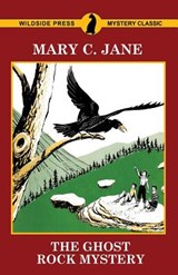 The Ghost Rock Mystery - Mary C. Jane - 9781479425242