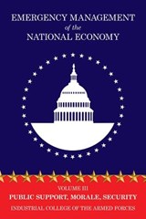 Emergency Management of the National Economy - Industrial College of the Armed Forces - 9781479438686