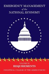 Emergency Management of the National Economy - Industrial College of the Armed Forces - 9781479438761