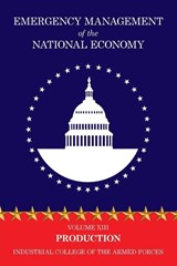 Emergency Management of the National Economy - Industrial College of the Armed Forces - 9781479438785