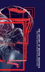 History of Motion Graphics - Michael Betancourt - 9781479445684