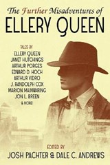 The Further Misadventures of Ellery Queen - PACHTER,  Josh ; Andrews, Dale C - 9781479453993