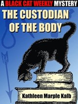The Custodian of the Body - Kathleen Marple Kalb - 9781479467228