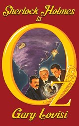 Sherlock Holmes in Oz - LOVISI,  Gary - 9781479470280